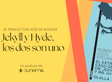 Al trasluz: Jekyll y Hyde, los dos son uno