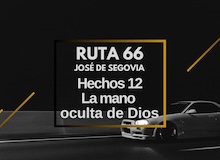 Ruta 66: Hechos 12, la mano oculta de Dios