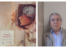 Otro asedio a los ‘Cuatro cuartetos’, de Eliot: la versión de Evodio Escalante