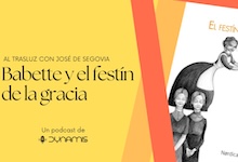 Al trasluz: Babette y el festín de la gracia