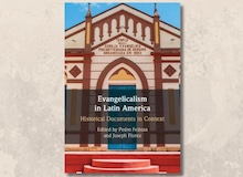 Cristianismo evangélico en América Latina. Documentos históricos en contexto (I)