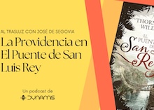 Al trasluz: La Providencia en El Puente de San Luis Rey