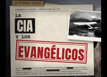 Resurge la teoría conspiranoica de la CIA y el crecimiento evangélico en Iberoamérica