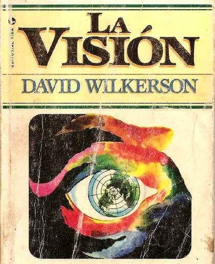 La Visión, David Wilkerson