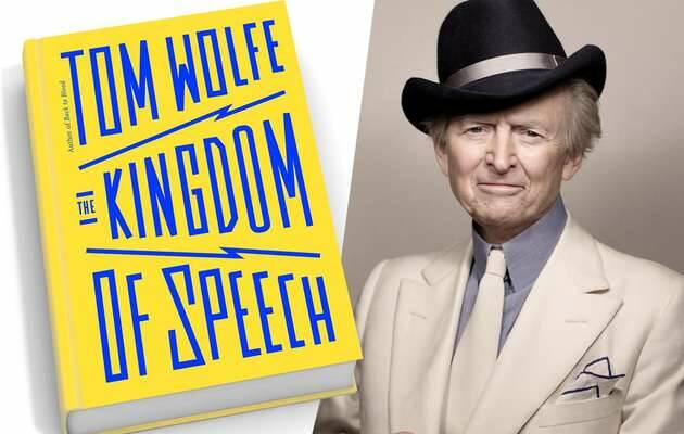 Tom Wolfe, The Kingdom of Speech