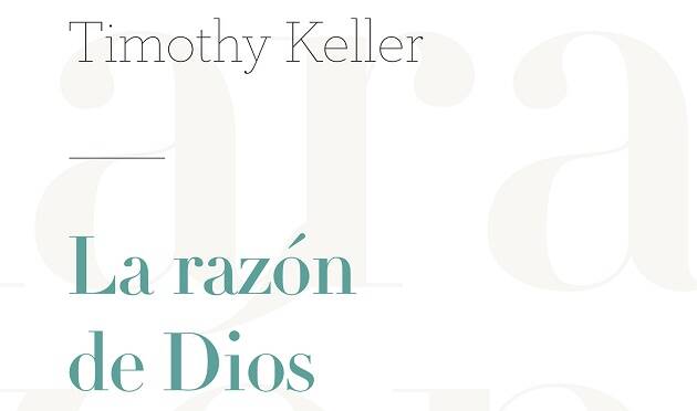 la razón de Dios, keller