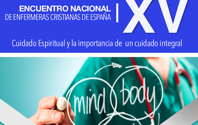 El cuidado espiritual e integral será el tema del XV encuentro de Enfermería Cristiana,